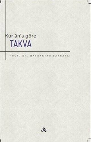 Kur`an`a Göre Takva - 1