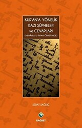 Kur`an`a Yönelik Bazı Şüpheler ve Cevapları - 1