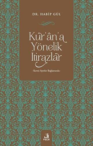 Kur`an`a Yönelik İtirazlar - 1