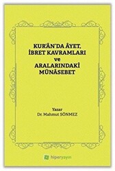 Kur’an’da Ayet, İbret Kavramları ve Aralarındaki Münasebet - 1