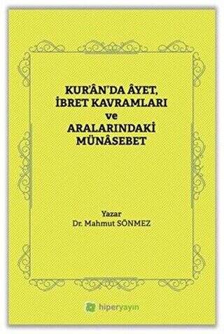 Kur’an’da Ayet, İbret Kavramları ve Aralarındaki Münasebet - 1