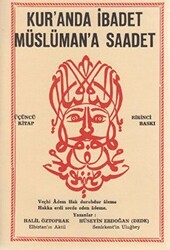 Kur’anda İbadet Müslüman’a Saadet - 3. Kitap - 1