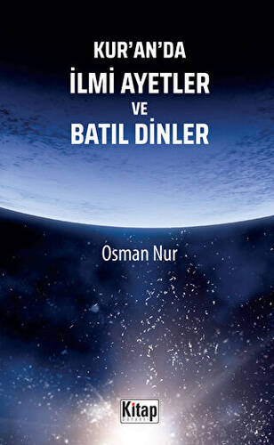 Kur`an`da İlmi Ayetler ve Batıl Dinler - 1