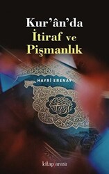 Kur`an`da İtiraf ve Pişmanlık - 1