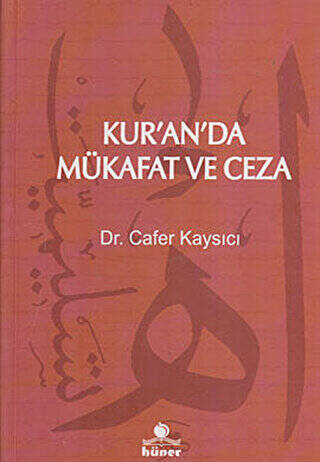 Kur’an’da Mükafat ve Ceza - 1