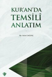 Kuran’da Temsili Anlatım - 1