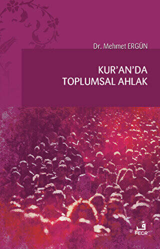 Kur`an`da Toplumsal Ahlak - 1