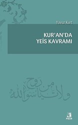 Kur`an`da Yeis Kavramı - 1