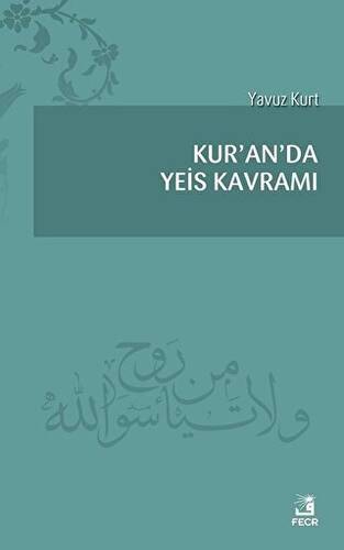 Kur`an`da Yeis Kavramı - 1