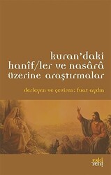 Kur`an`daki Hanif-ler ve Nasara Üzerine Araştırmalar - 1