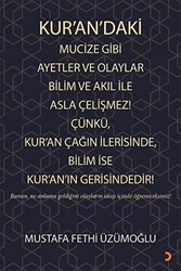 Kur’an’daki Mucize Gibi Ayetler ve Olaylar Bilim ve Akıl ile Asla Çelişmez! Çünkü, Kur’an Çağın İlerisinde, Bilim ise Kur’an’ın Gerisindedir! - 1