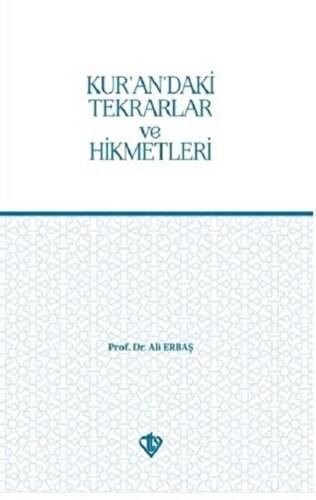 Kur’an’daki Tekrarlar ve Hikmetleri - 1