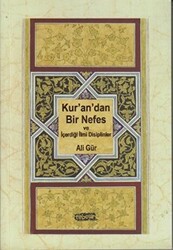 Kur’an’dan Bir Nefes ve İçerdiği İlmi Disiplinler - 1