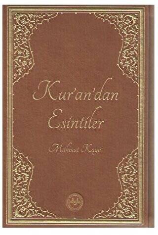 Kur’an’dan Esintiler - 1