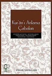 Kur’an’ı Anlama Çabaları - 1