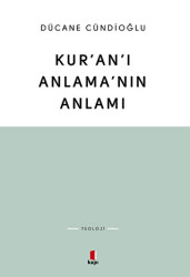 Kur`an`ı Anlama`nın Anlamı - 1