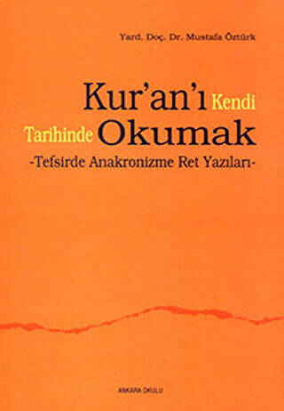 Kur’an’ı Kendi Tarihinde Okumak - 1