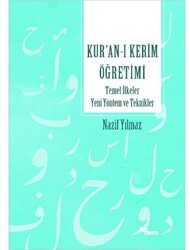 Kur’an’ı Kerim Öğretimi Temel İlkeler Yeni Yöntem Ve Teknikler - 1