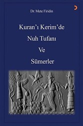 Kuran’ı Kerim’de Nuh Tufanı ve Sümerler - 1