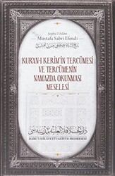 Kur`anı Kerim`in Tercümesi ve Tercümenin Namazda Okunması Meselesi - 1