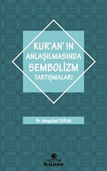 Kur`an`ın Anlaşılmasında Sembolizm Tartışmaları - 1