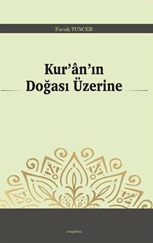 Kur’an’ın Doğası Üzerine - 1