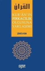 Kur`an`ın Fırkacılık Olgusuna Yaklaşımı - 1