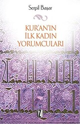 Kur’an’ın İlk Kadın Yorumcuları - 1