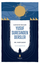 Kur`an’ın İncileri Yusuf Suresinden Dersler - 1