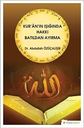 Kur`an`ın Işığında Hakkı Batıldan Ayırma - 1