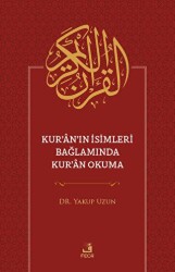 Kur`an`ın İsimleri Bağlamında Kur`an Okuma - 1