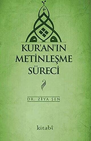 Kur`an`ın Metinleşme Süreci - 1