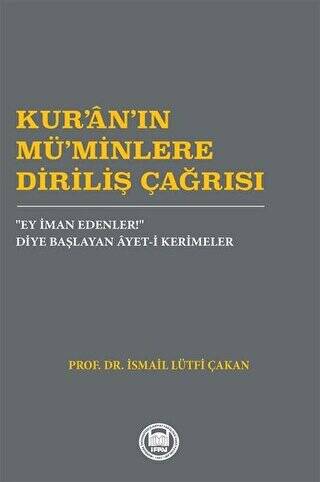 Kur’an’ın Mü’minlere Diriliş Çağrısı - 1