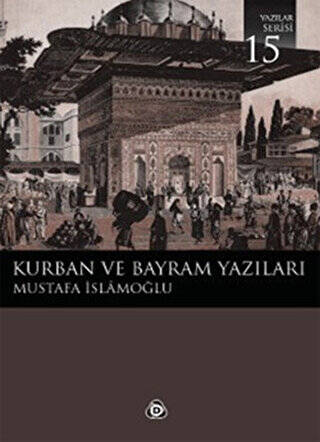 Kurban ve Bayram Yazıları - 1