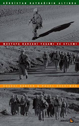 Kürdistan Bayrağının Altında - Mustafa Barzani Yaşamı ve Eylemi - 1