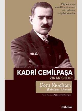 Kürdistan Davası Kürt Ulusunun Tutsaklıktan Kurtuluş Mücadelesinin 60 Yıllık Hatıraları - 1