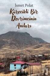 Kürecikli Bir Devrimcinin Anıları - 1