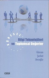 Küresel Bilgi Teknolojileri ve Toplumsal Değerler - 1