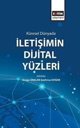 Küresel Dünyada İletişimin Dijital Yüzleri - 1