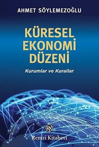 Küresel Ekonomi Düzeni - 1