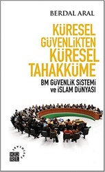 Küresel Güvenlikten Küresel Tahakküme - 1