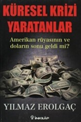 Küresel Krizi Yaratanlar - 1