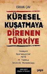 Küresel Kuşatmaya Direnen Türkiye - 1