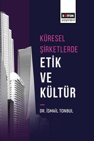 Küresel Şirketlerde Etik ve Kültür - 1