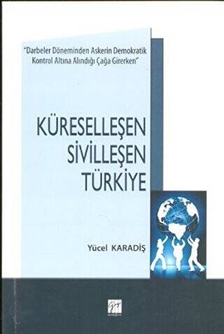 Küreselleşen Sivilleşen Türkiye - 1