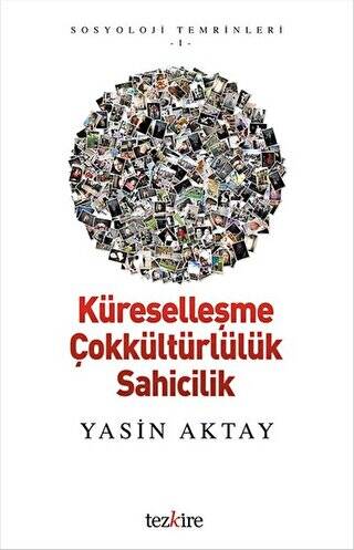 Küreselleşme Çokkültürlülük Sahicilik - 1