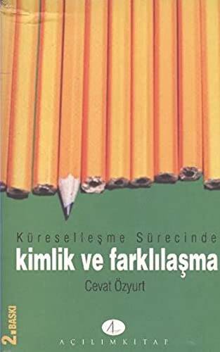 Küreselleşme Sürecinde Kimlik ve Farklılaşma - 1