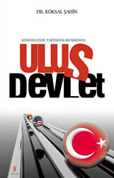 Küreselleşme Tartışmaları Işığında Ulus Devlet - 1