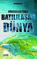 Küreselleştikçe Batılılaşan Dünya - 1