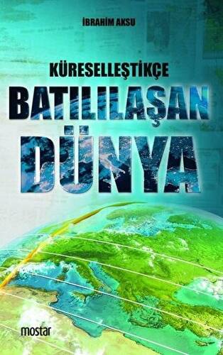 Küreselleştikçe Batılılaşan Dünya - 1